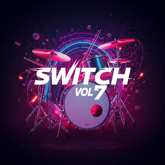 SWITCH Vol 7 -  Drum Fills